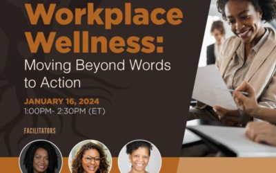 Workplace Wellness: Moving Beyond Words to Action