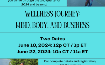 Registration is Open – Wellness Journey: Mind, Body, and Business-Two Sessions